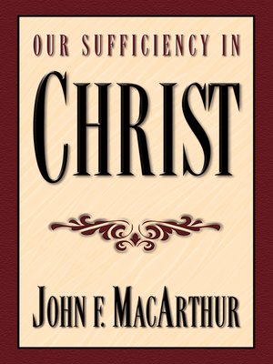 cover image of Our Sufficiency in Christ